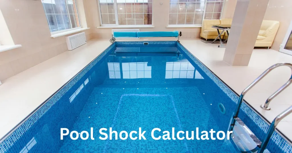 Pool Shock Calculator